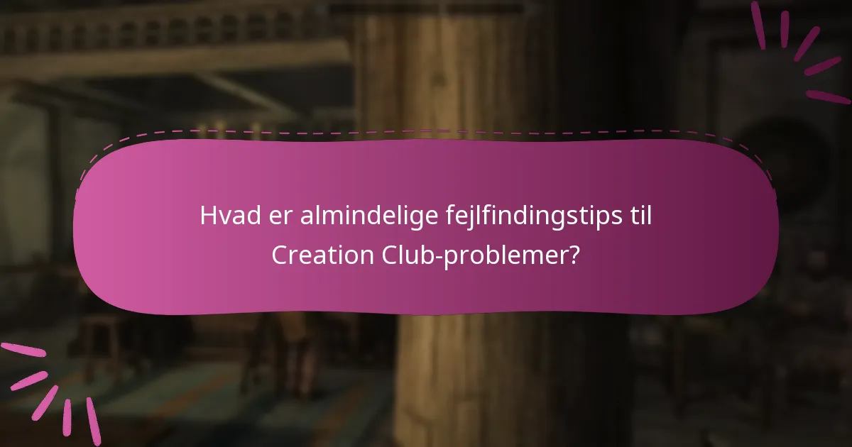 Hvilket indhold er tilgængeligt gennem Creation Club?