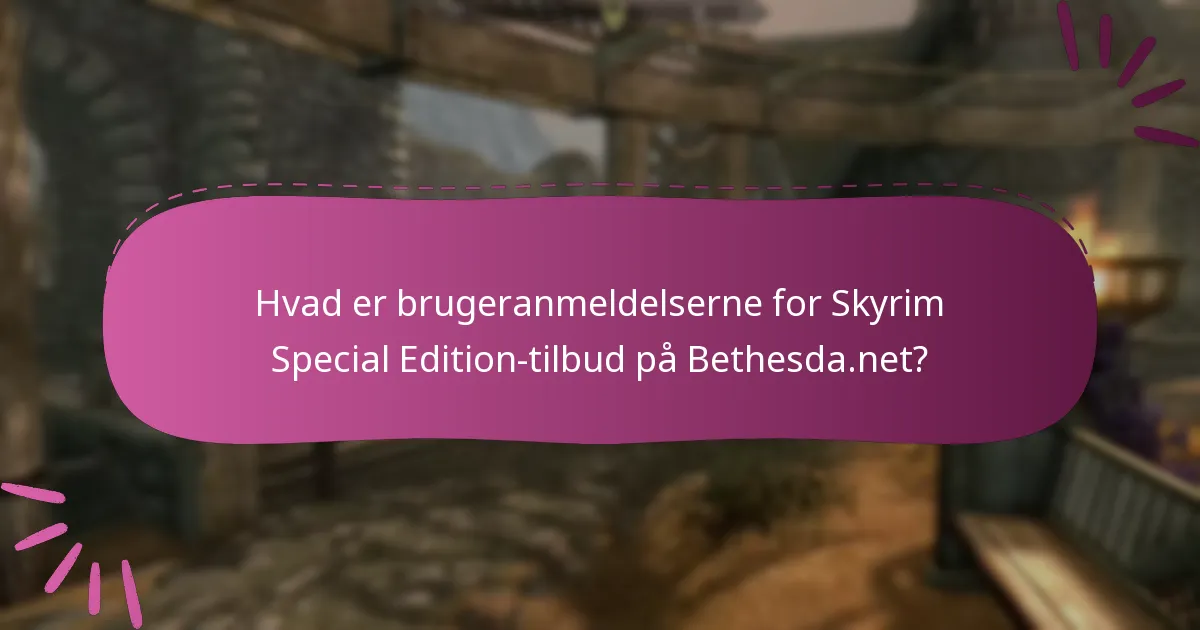 Hvordan føler samfundet om Skyrim Special Edition-tilbud?
