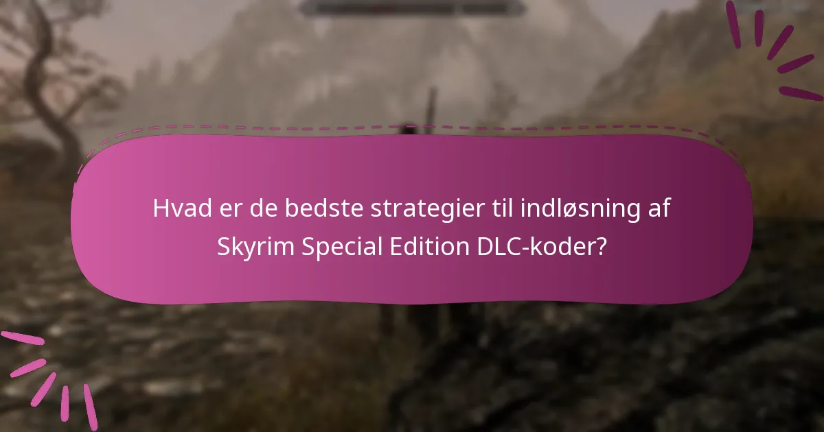 Hvordan vurderer brugerne deres oplevelser med Skyrim Special Edition DLC?