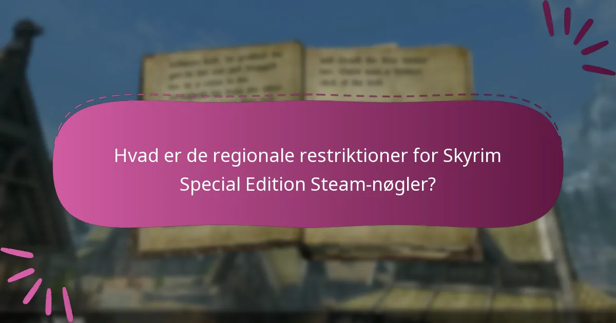 Hvordan køber jeg en Skyrim Special Edition Steam-nøgle?