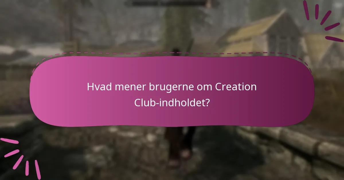 Hvordan vurderes Creation Club-indhold?