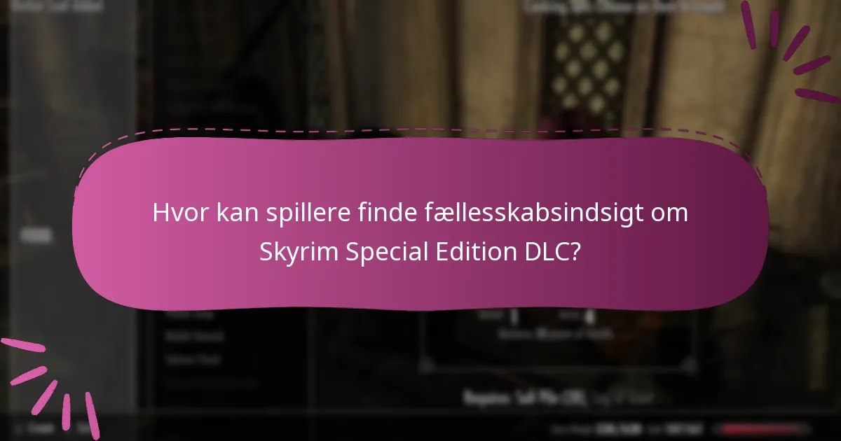 Hvad er de bedste strategier til indløsning af Skyrim Special Edition DLC-koder?