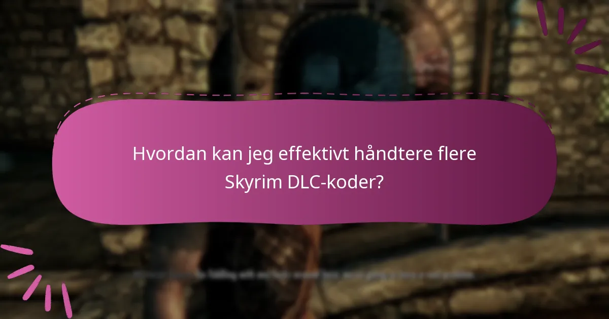 Hvad skal jeg overveje, når jeg køber Skyrim DLC-koder?